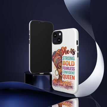 Phone Case — "She is Strong Bold Fearless Confident Queen" Inspirational Protective Case
